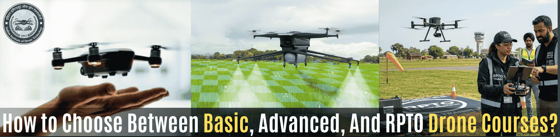 2146505686_How to Choose Between Basic, Advanced, And RPTO Drone Courses.png
